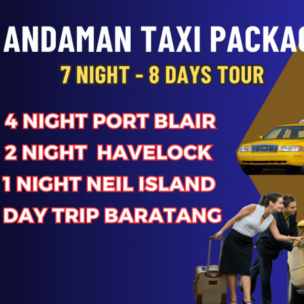 7 Night 8 Days Andaman Taxi Packages