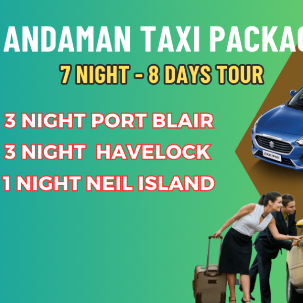 7 Night 8 Days Andaman Taxi Packages
